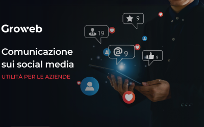 Comunicazione sui social media: utilità per le aziende