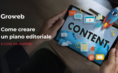 Come creare un piano editoriale: 5 cose da sapere