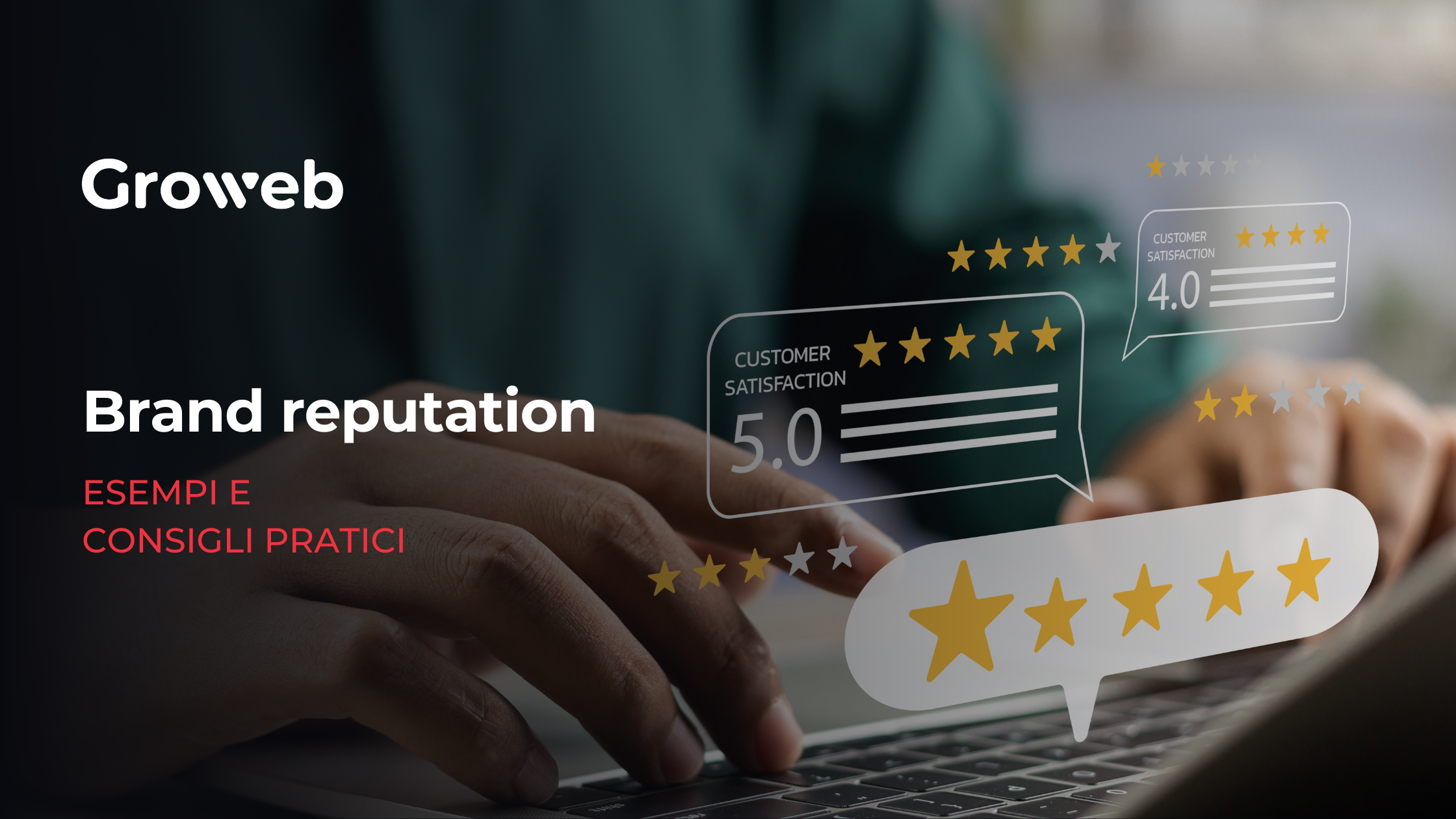 Brand reputation: esempi e consigli pratici