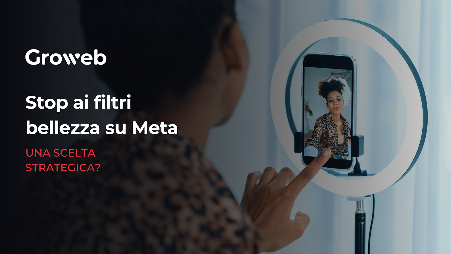 filtri bellezza meta a sinistra, il titolo dell'articolo (Stop ai filtri bellezza su Meta: una scelta strategica?); a destra, una creator che registra un video di sé stessa per i social media