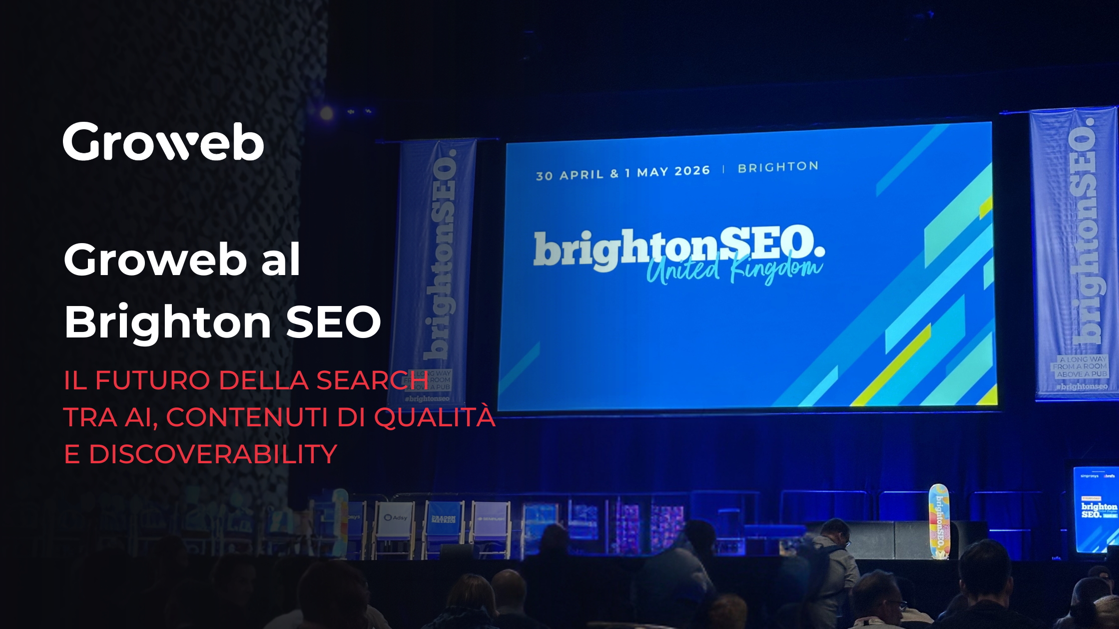una foto scattata durante un talk del brighton seo di aprile-maggio 2026 dal team groweb