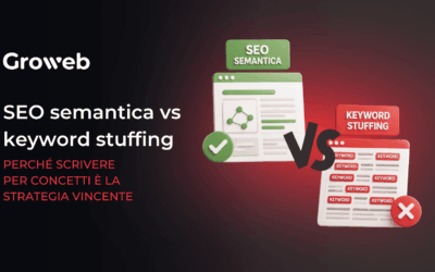 SEO semantica vs keyword stuffing: perché scrivere per concetti è la strategia vincente